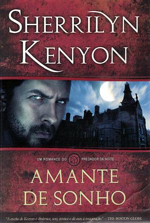 Amante de Sonho by Sherrilyn Kenyon