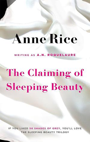 The Claiming of Sleeping Beauty by A.N. Roquelaure, A.N. Roquelaure, Anne Rice