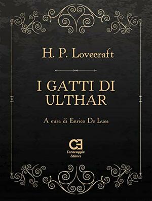 I gatti di Ulthar by H.P. Lovecraft