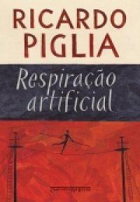 Artificial Respiration by Ricardo Piglia
