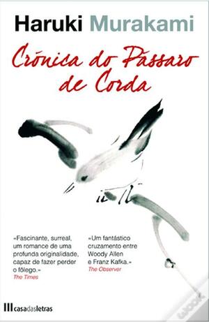 Crónica do Pássaro de Corda by Haruki Murakami