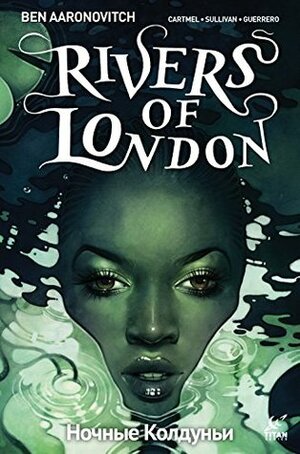 Rivers of London: Night Witch #2 by Luis Guerrero, Andrew Cartmel, Ben Aaronovitch, Lee Sullivan
