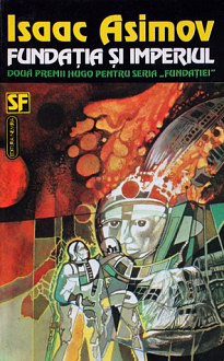 Fundația și Imperiul by Isaac Asimov
