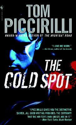 The Cold Spot by Tom Piccirilli
