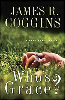 Who's Grace? by James R. Coggins