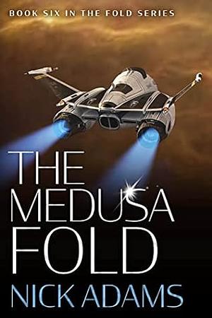 The Medusa Fold by Nick Adams