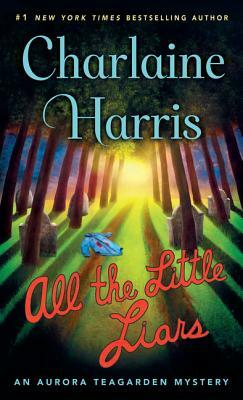 All the Little Liars by Charlaine Harris
