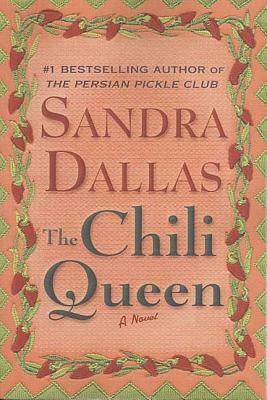 The Chili Queen by Sandra Dallas