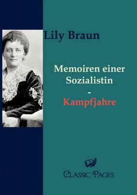 Memoiren Einer Sozialistin by Lily Braun