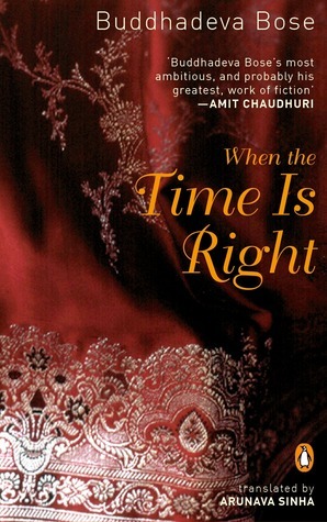 When the Time Is Right by Arunava Sinha, Buddhadeva Bose