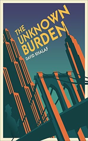 The Unknown Burden by David Khalaf