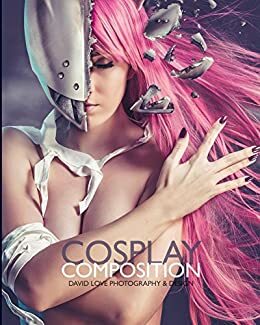 Cosplay Composition by David Love