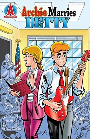 Archie Marries Betty #9 by Stan Goldberg, Bob Smith, Michael E. Uslan