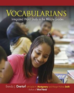 Vocabularians: Integrated Word Study in the Middle Grades by Brenda J. Overturf