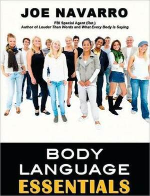 Body Language Essentials by Joe Navarro