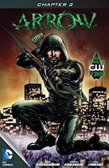 Arrow (2012- ) #3 by Beth Schwartz, Andrew Kreisberg, Marc Guggenheim