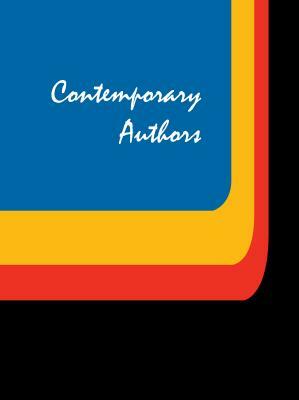 Contemporary Authors: A Bio-Bibliographical Guide to Current Writers in Fiction, General Nonfiction, Poetry, Journalism, Drama, Motion Pictu by 