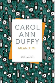 Mean Time by Carol Ann Duffy