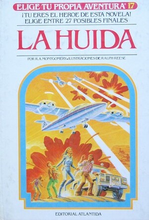 La huída by R.A. Montgomery, Carlos Coldaroli, Ralph Reese