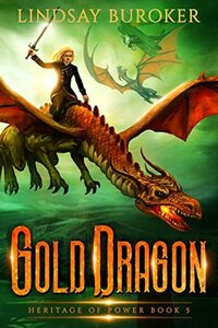 Gold Dragon by Lindsay Buroker
