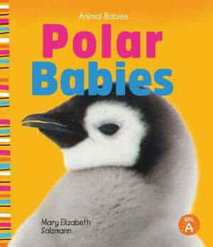 Polar Babies by Mary Elizabeth Salzmann