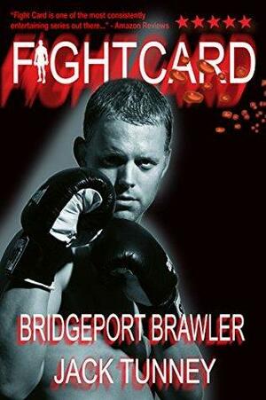 Bridgeport Brawler by Paul Bishop, Jack Tunney, David White