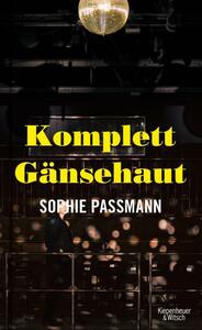 Komplett Gänsehaut by Sophie Passmann