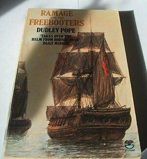 Ramage And The Freebooters by Dudley Pope