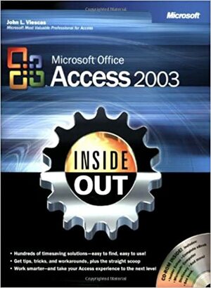 Microsoft® Office Access 2003 Inside Out by John L. Viescas