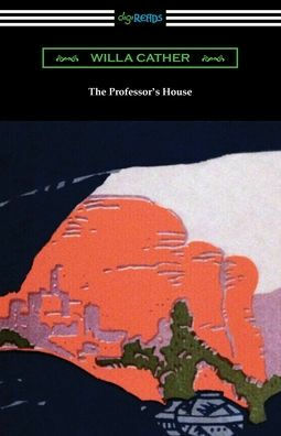 The Professor's House by Willa Cather