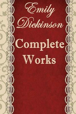 The Complete Poems of Emily Dickinson: Annotated by 