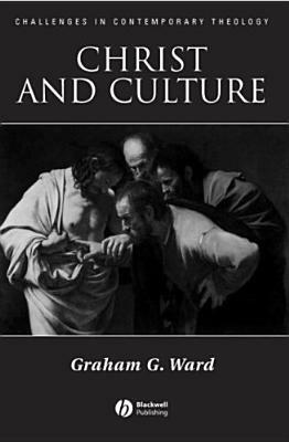 Christ and Culture by Graham Ward