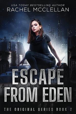 Escape from Eden by Rachel McClellan