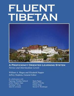 Fluent Tibetan by Elizabeth S. Napper, William A. Magee