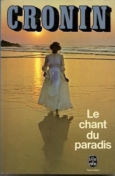 Le chant du paradis by A.J. Cronin, A.J. Cronin