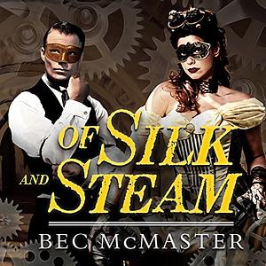 Of Silk and Steam by Bec McMaster
