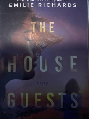 The House Guests by Emilie Richards