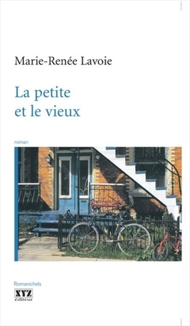 La Petite et le Vieux by Marie-Renée Lavoie