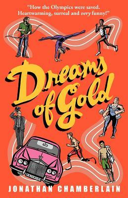 Dreams of Gold by Jonathan Chamberlain