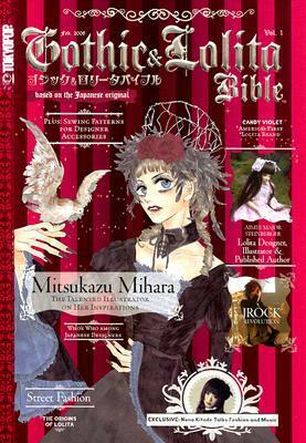 Gothic & Lolita Bible, Volume 1 by Jodi Bryson, Jenna Winterberg, Michelle Nguyen, Kathy Schilling, Julie Taylor