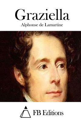 Graziella by Alphonse de Lamartine