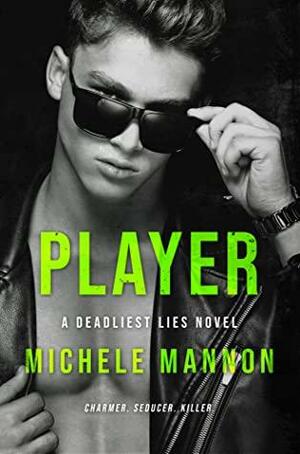 Player by Michele Mannon
