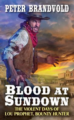 Blood at Sundown by Peter Brandvold