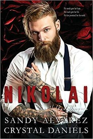 Nikolai, The Volkov Empire by Crystal Daniels, Sandy Alvarez