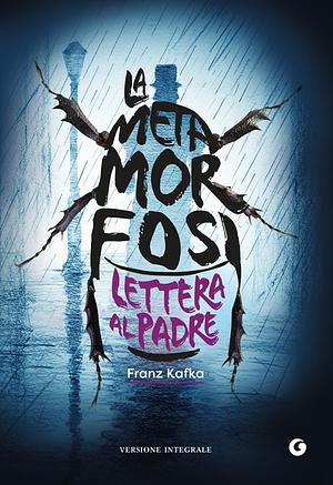 La metamorfosi-Lettera al padre by Franz Kafka