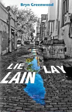 Lie Lay Lain by Bryn Greenwood
