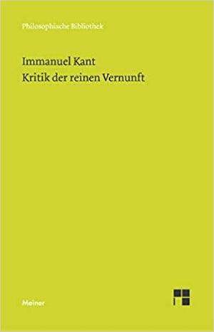 Kritik der reinen Vernunft by Immanuel Kant, Allen W. Wood, Paul Guyer