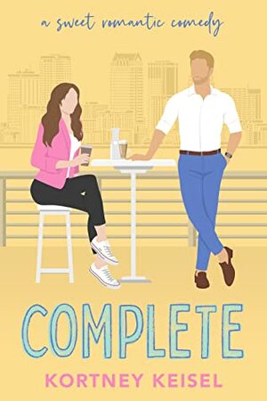 Complete by Kortney Keisel