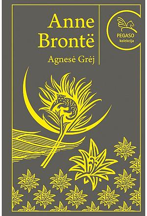 Agnesė Grėj by Anne Brontë