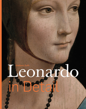 Leonardo in Detail by Stefano Zuffi